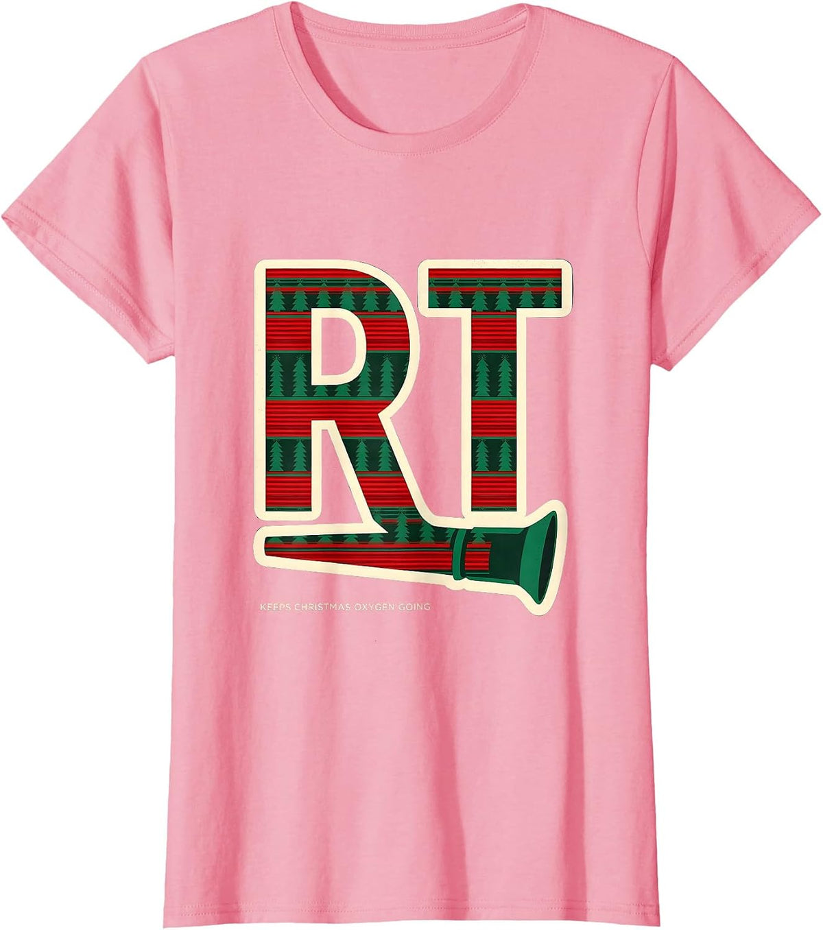 Women's RT Keeps Christmas Oxygen Going Funny Respiratory Therapist T-Shirt - Pink