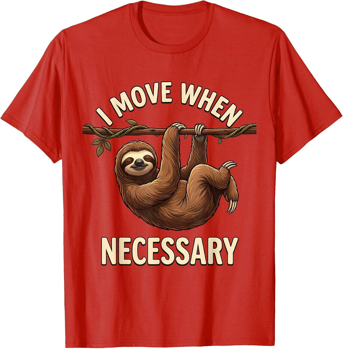 Men's I Move When Necessary Funny Sloth Humor Gift for Sloth T-Shirt - Red