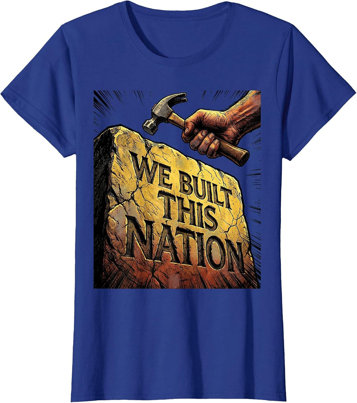 Women's We Built This Nation Patriotic Graphic Design T-Shirt - Royal Blue