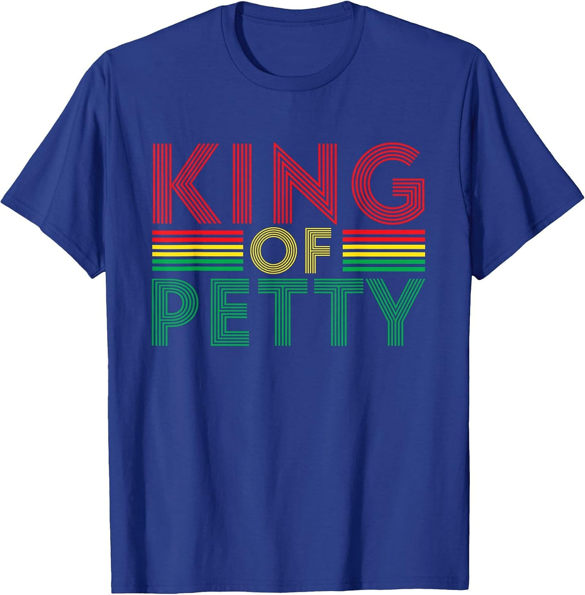 King of Petty Afrocentric African American Juneteenth T-Shirt - Royal Blue