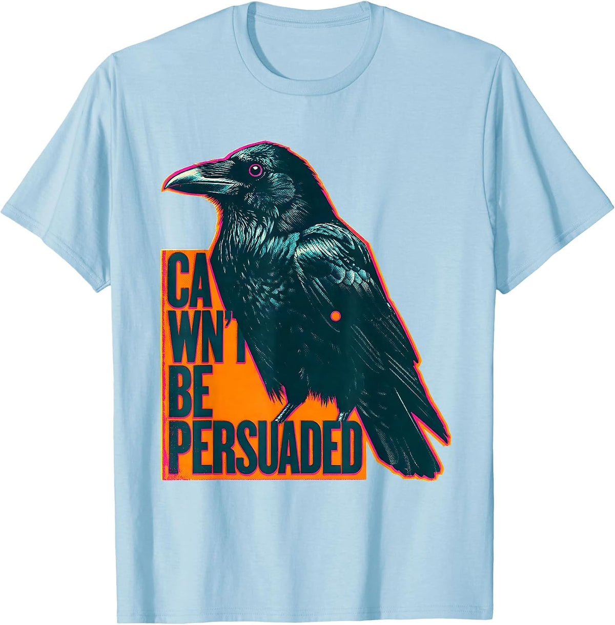 Men's Cawn't Be Persuaded Gothic Crow Dark Humor Risograph T-Shirt - Baby Blue