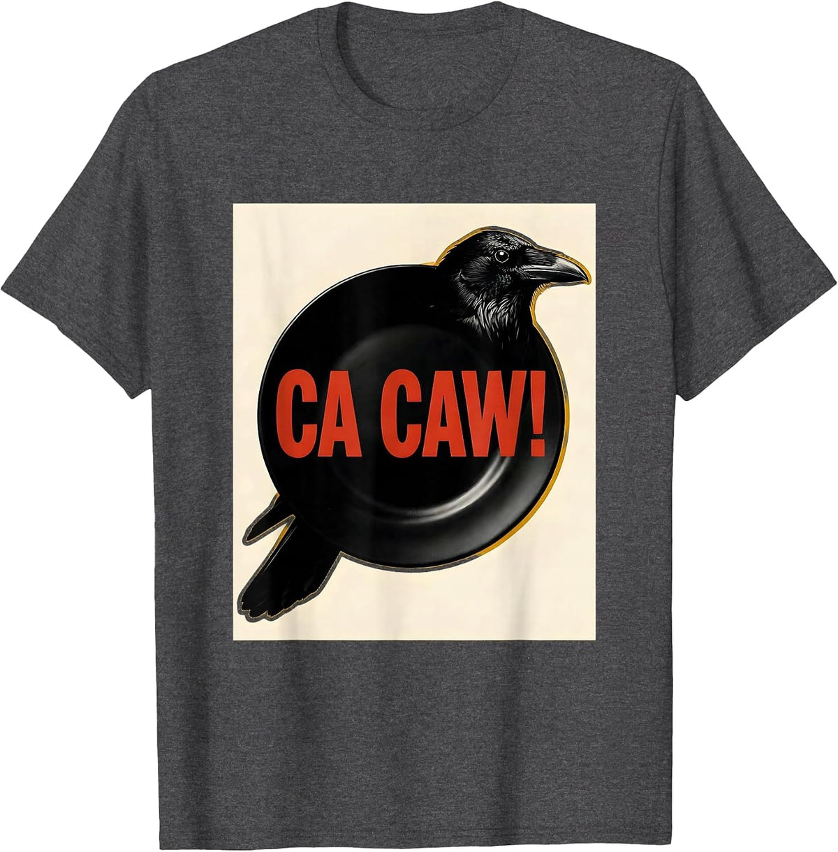 Ca Caw! Funny F Caw F Crow Humor Dark Bird Meme Raven Gothic T-Shirt - Dark Heather Grey