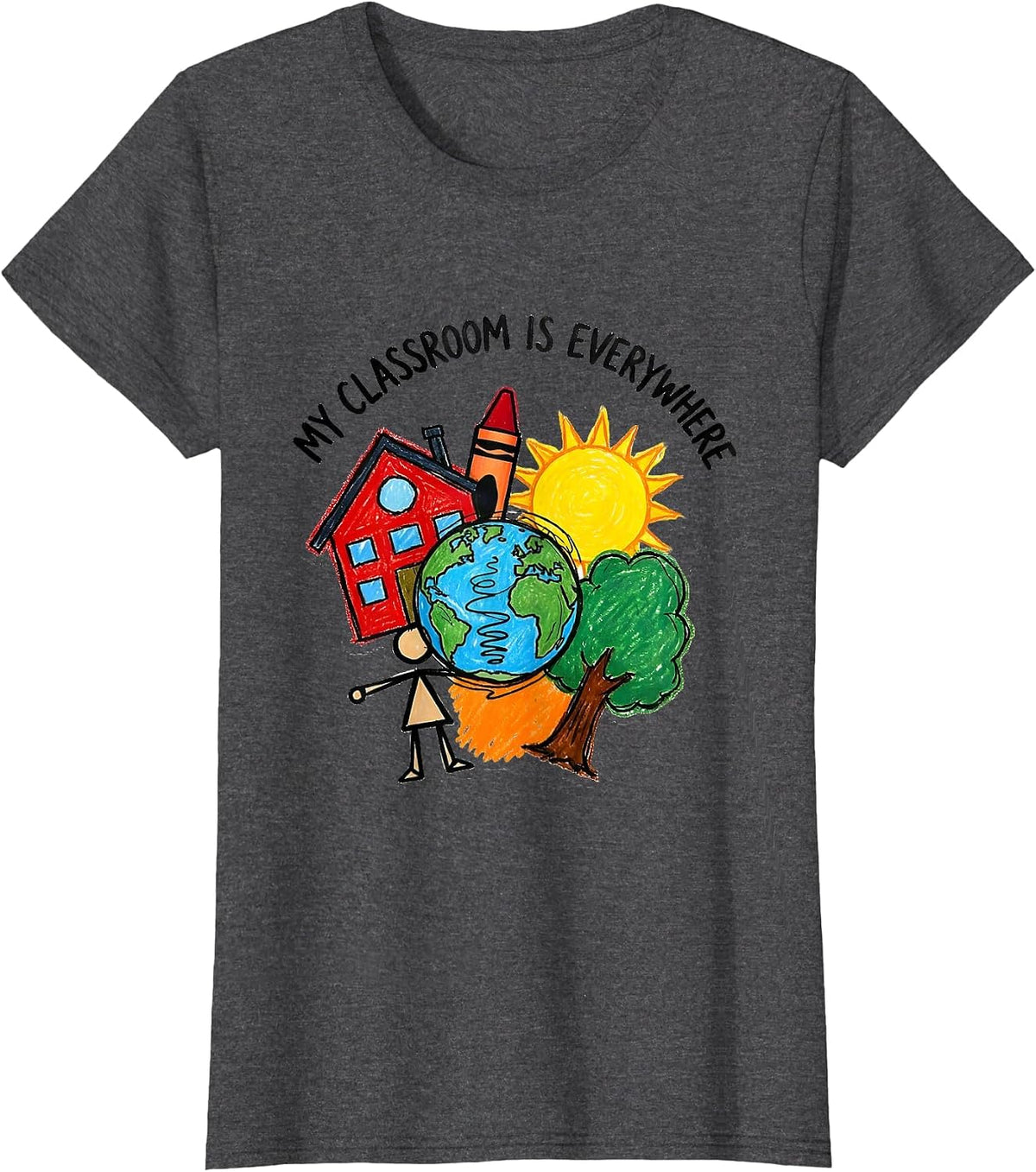 Women's My Classroom Is Everywhere Paraprofessional Design T-Shirt - Dark Heather Grey