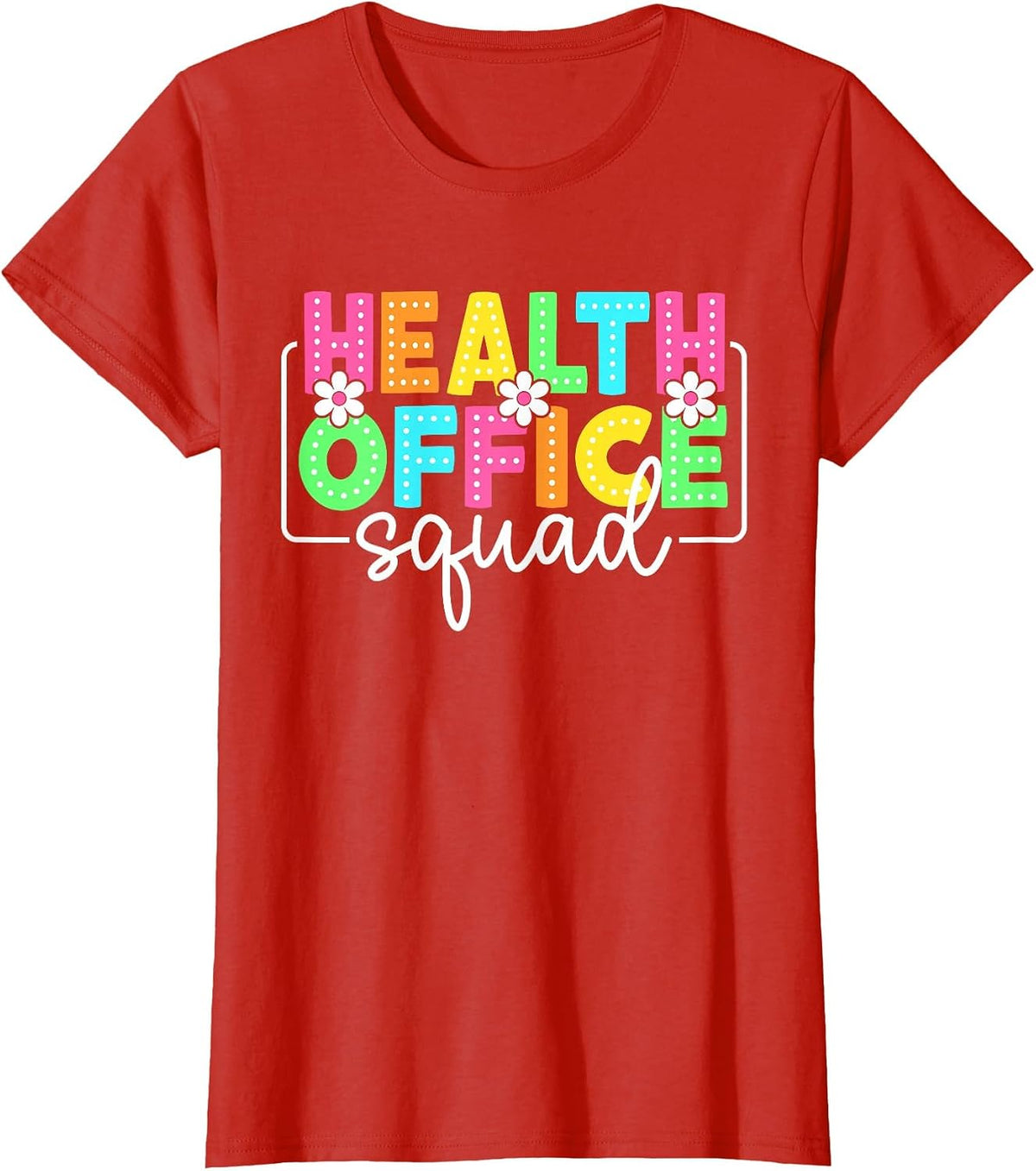 Health Office Squad Back to School Teacher Student Nurse T-Shirt - Red