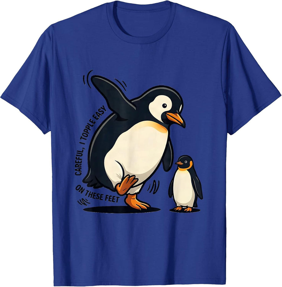 Careful, I Topple Easy On These Feet Funny Penguin Lover T-Shirt - Royal Blue