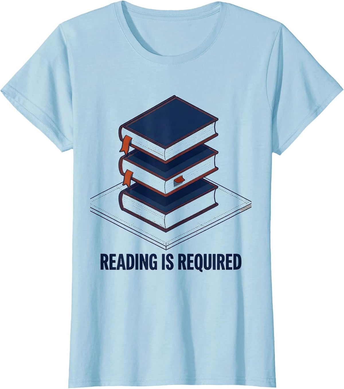 Reading Is Required Exploded Book Stack Literary Humor T-Shirt - Baby Blue