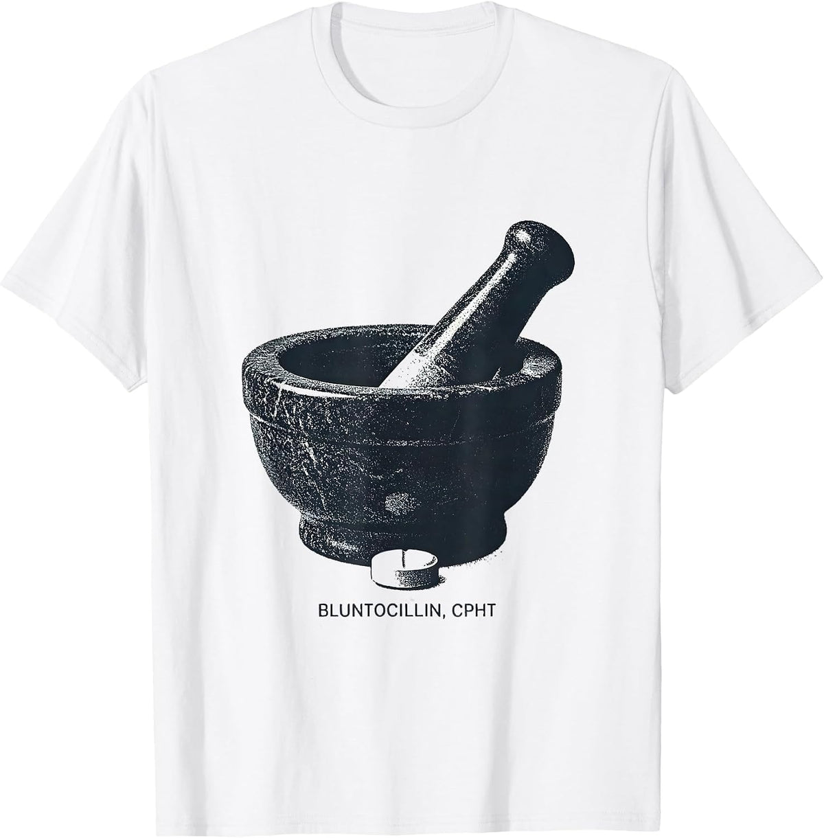 Men's Bluntocillin, CPhT Funny Pharmacy Tech Pun Humor T-Shirt - White