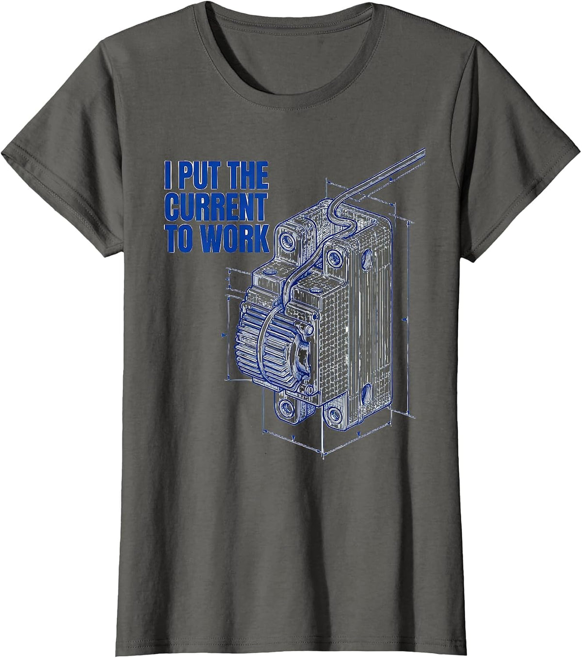 Women's I Put The Current To Work Funny Electrician Lineman Gift T-Shirt - Asphalt Grey