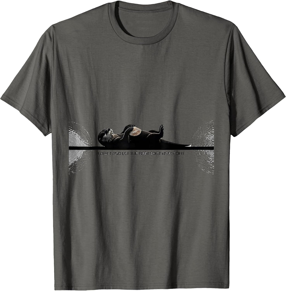 Men's I Drift And Let The Rest Sort Itself Out Funny Otter Lover T-Shirt - Asphalt Grey