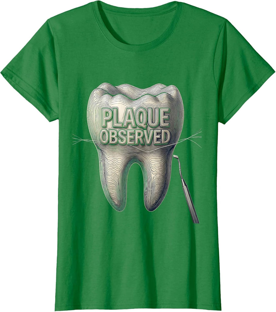 Women's Plaque Observed Funny Dental Hygienist Squad Humor T-Shirt - Kelly Green