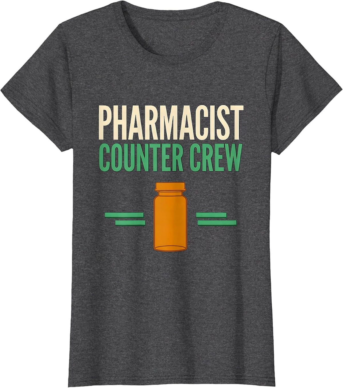 Women's Pharmacist Counter Crew Funny Pharmacy Technician Crew T-Shirt - Dark Heather Grey