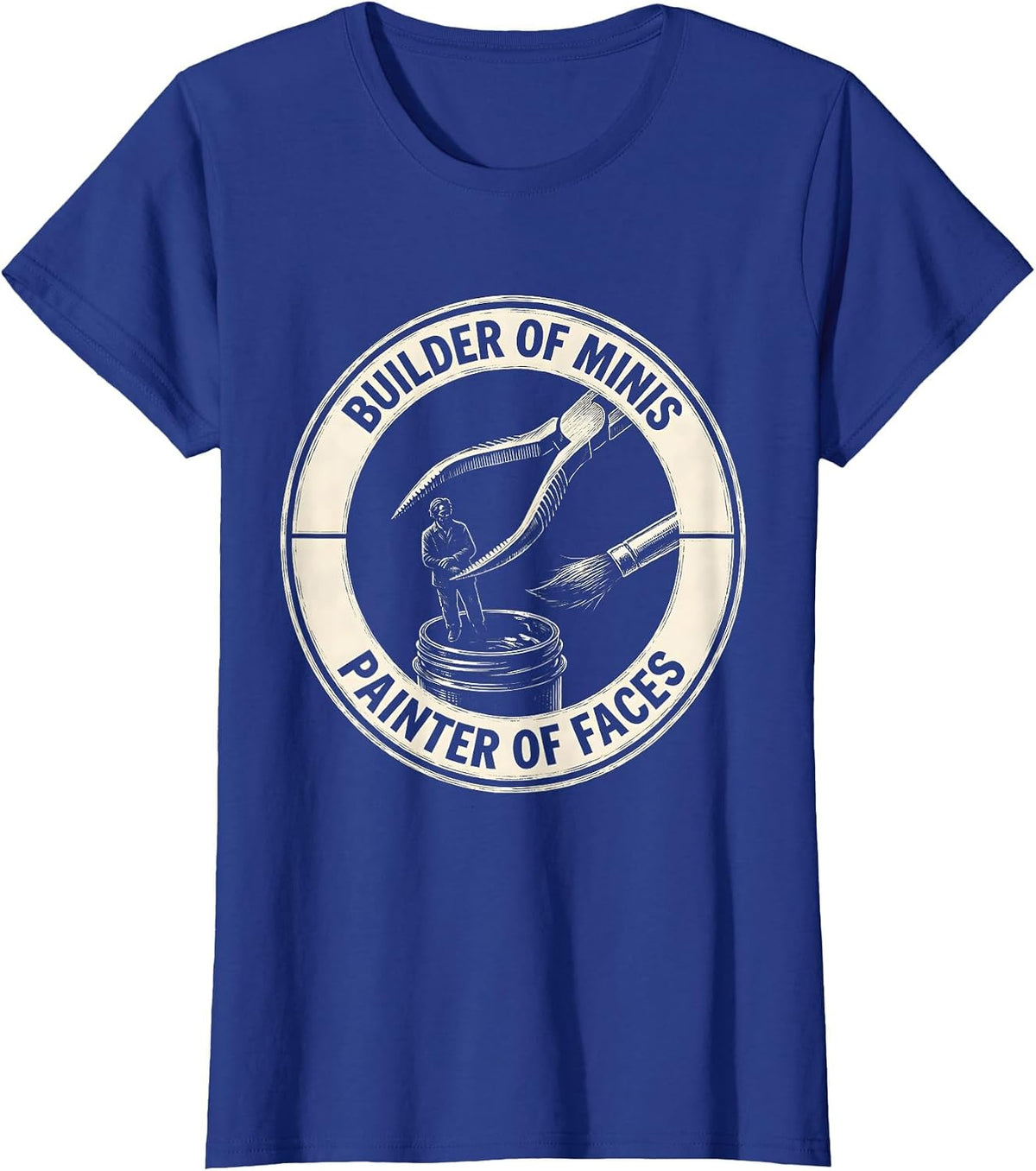 Women's Builder Of Minis Painter Of Faces Scratchboard Hobbyist T-Shirt - Royal Blue