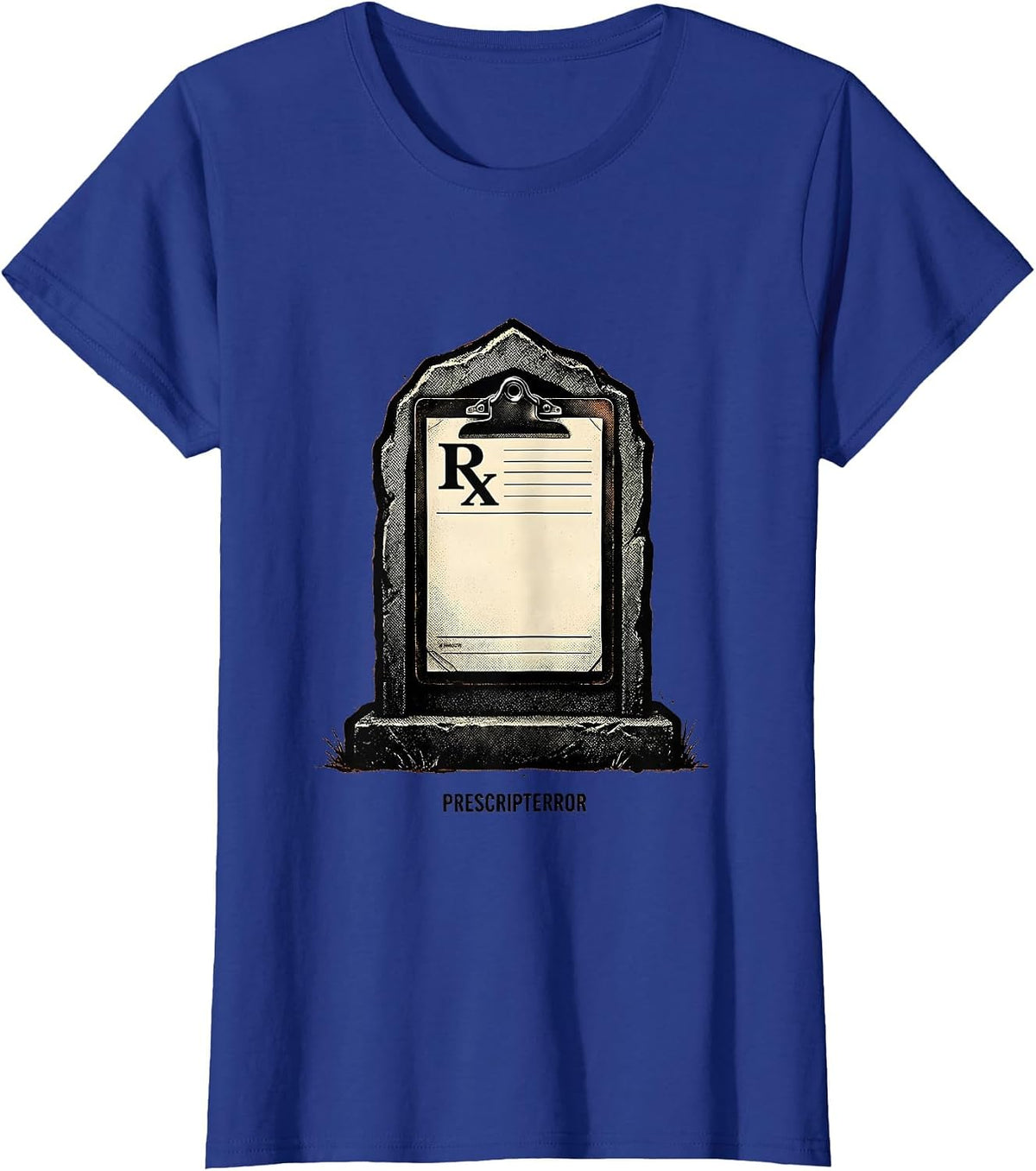 Women's Prescripterror Funny Pharmacy Halloween Pharmacist Tech Crew T-Shirt - Royal Blue