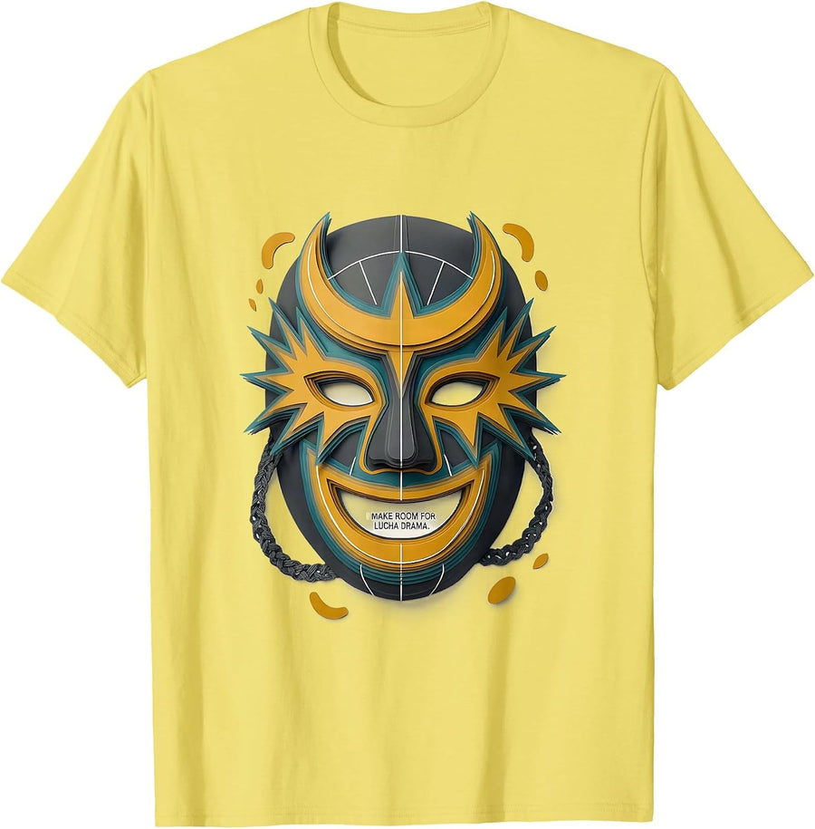Men's I Make Room For Lucha Drama Funny Lucha Libre Mask Wrestler T-Shirt - Lemon Yellow