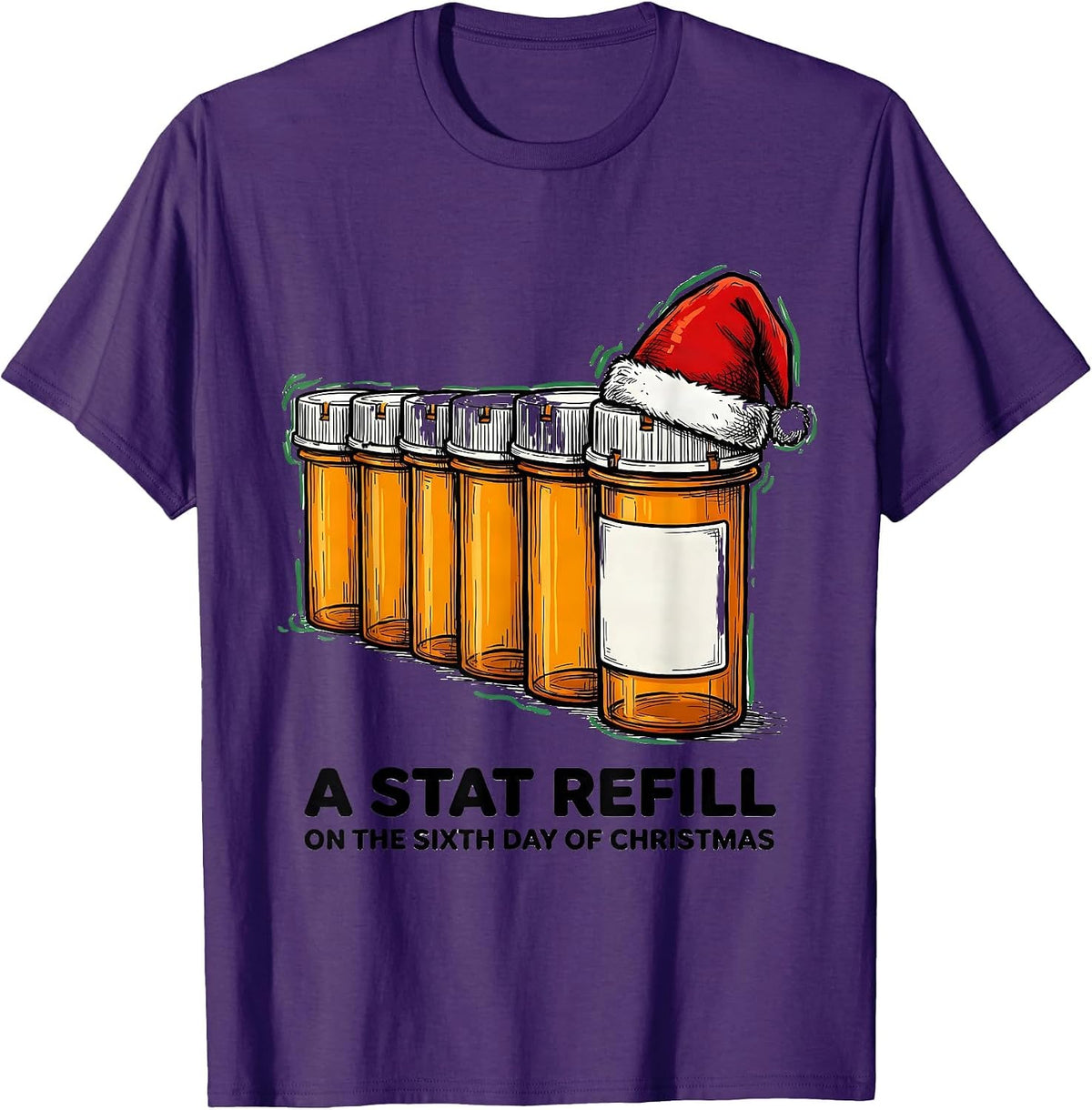 Men's On The Sixth Day Of Christmas: A Stat Refill Pharmacist T-Shirt - Purple