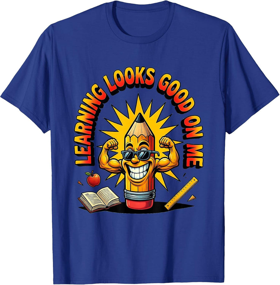 Learning Looks Good On Me Back To School Design T-Shirt - Royal Blue