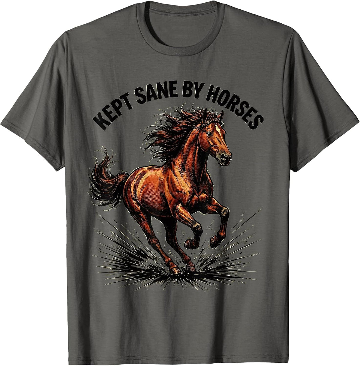 Kept Sane By Horses Equestrian Design T-Shirt - Asphalt Grey