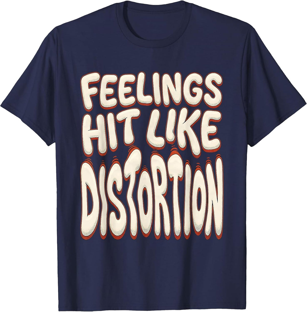 Feelings Hit Like Distortion Grunge Design T-Shirt - Navy Blue