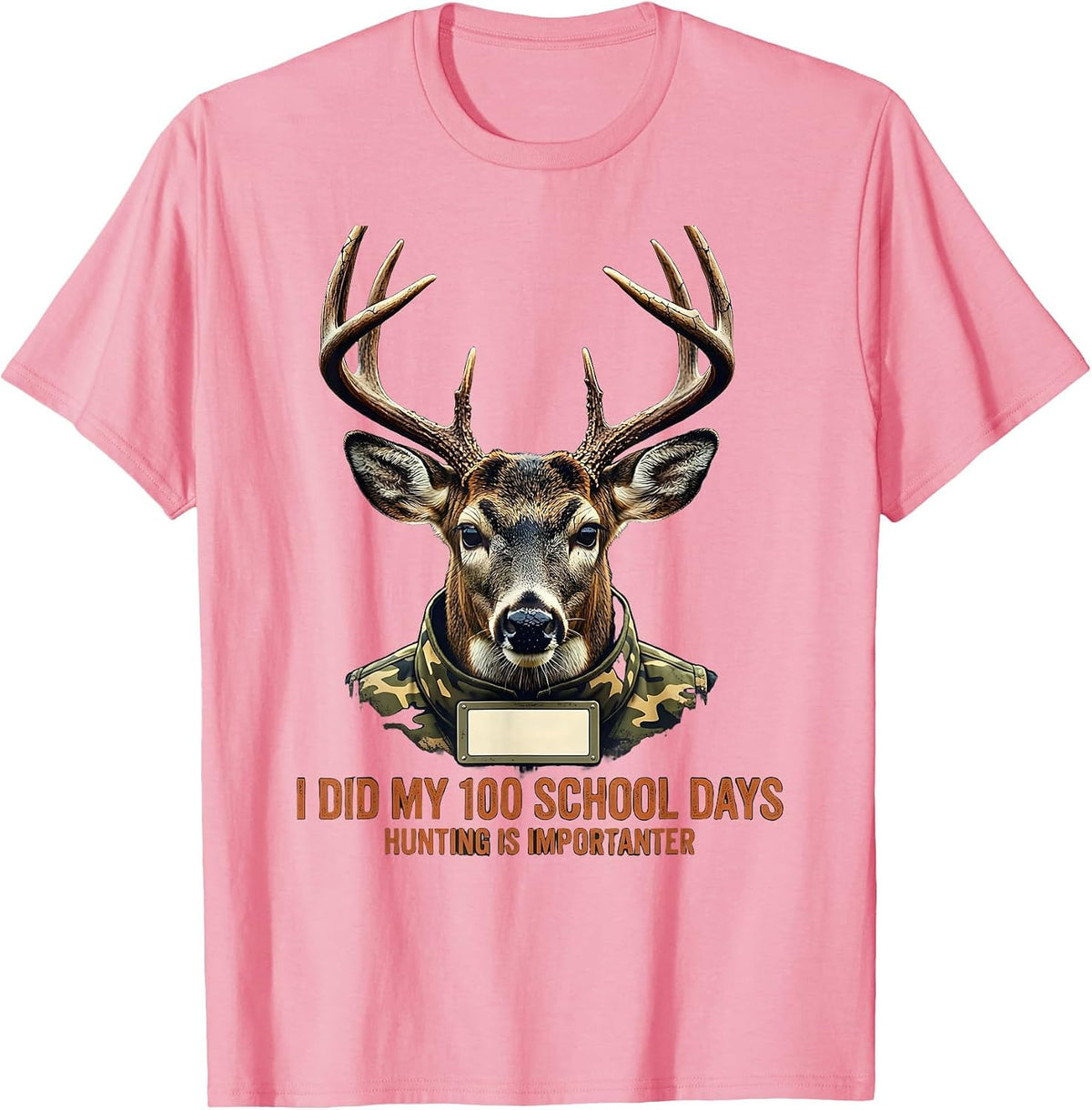 Men's I Did My 100 School Days, Hunting Is Importanter Distressed T-Shirt - Pink