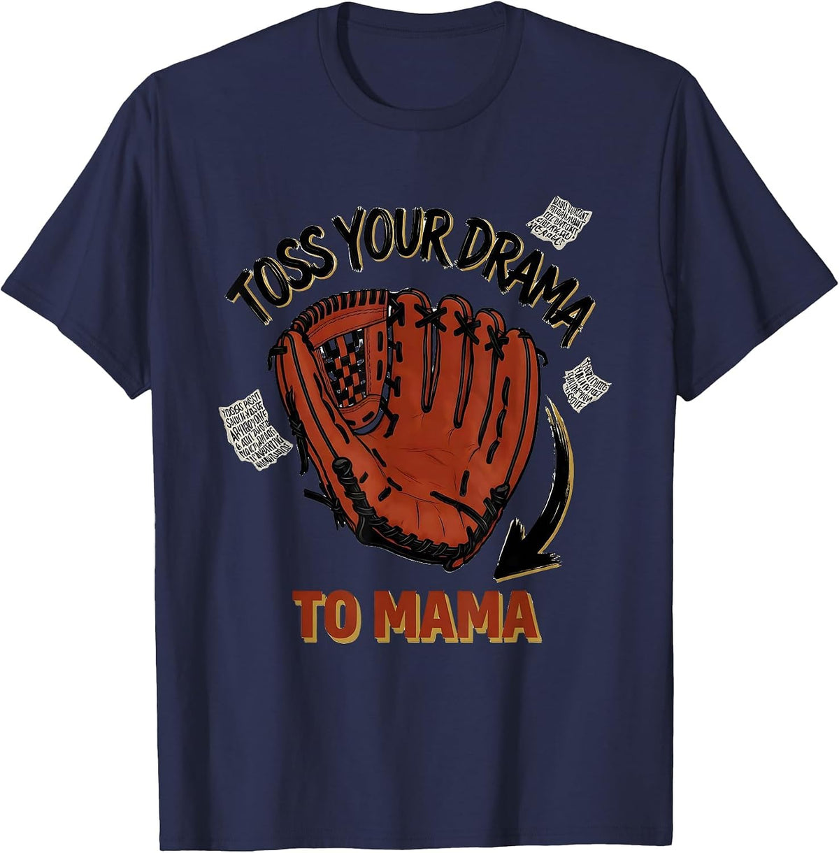 Toss Your Drama To Mama Funny Boy Mama Sign Painter Humor T-Shirt - Navy Blue
