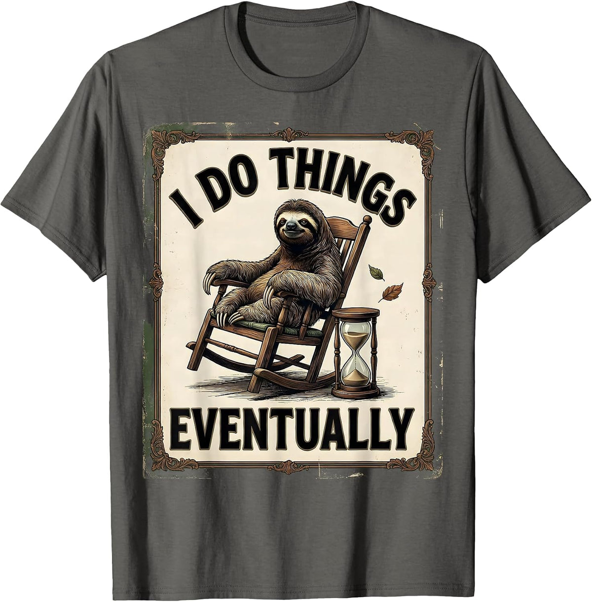 Men's I Do Things Eventually Funny Sloth Vintage Animal Humor T-Shirt - Asphalt Grey