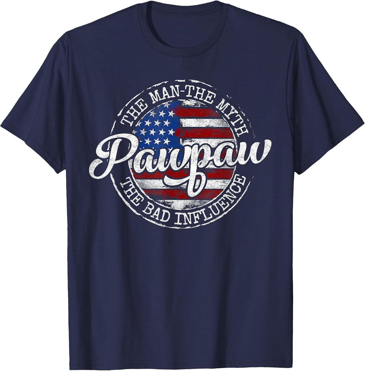 Pawpaw Man Myth Bad Influence USA Flag Stamp Fathers Day T-Shirt - Navy Blue