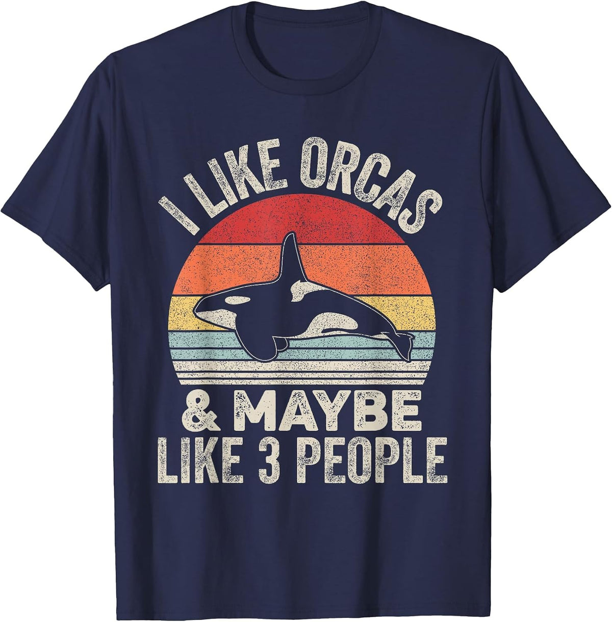 Vintage Retro I Like Orcas &Maybe 3 People Orca Killer Whale T-Shirt - Navy Blue