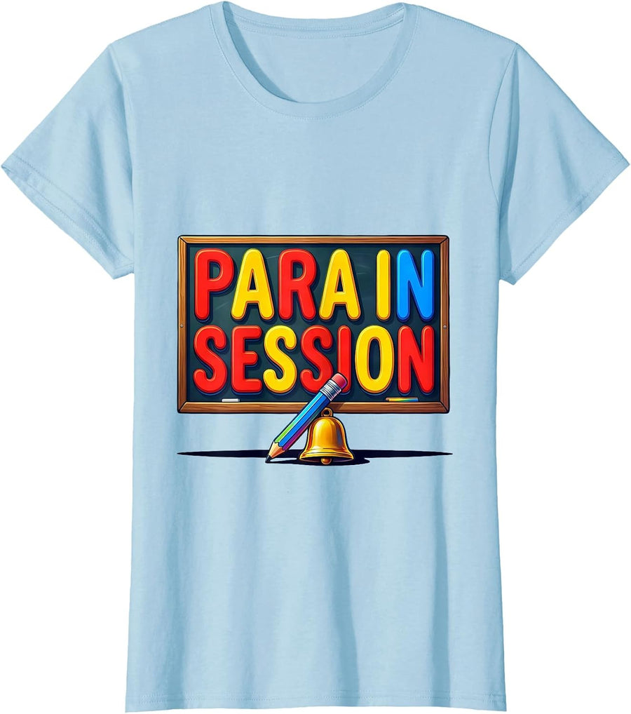 Women's Para In Session Colorful Paraprofessional Back To School T-Shirt - Baby Blue