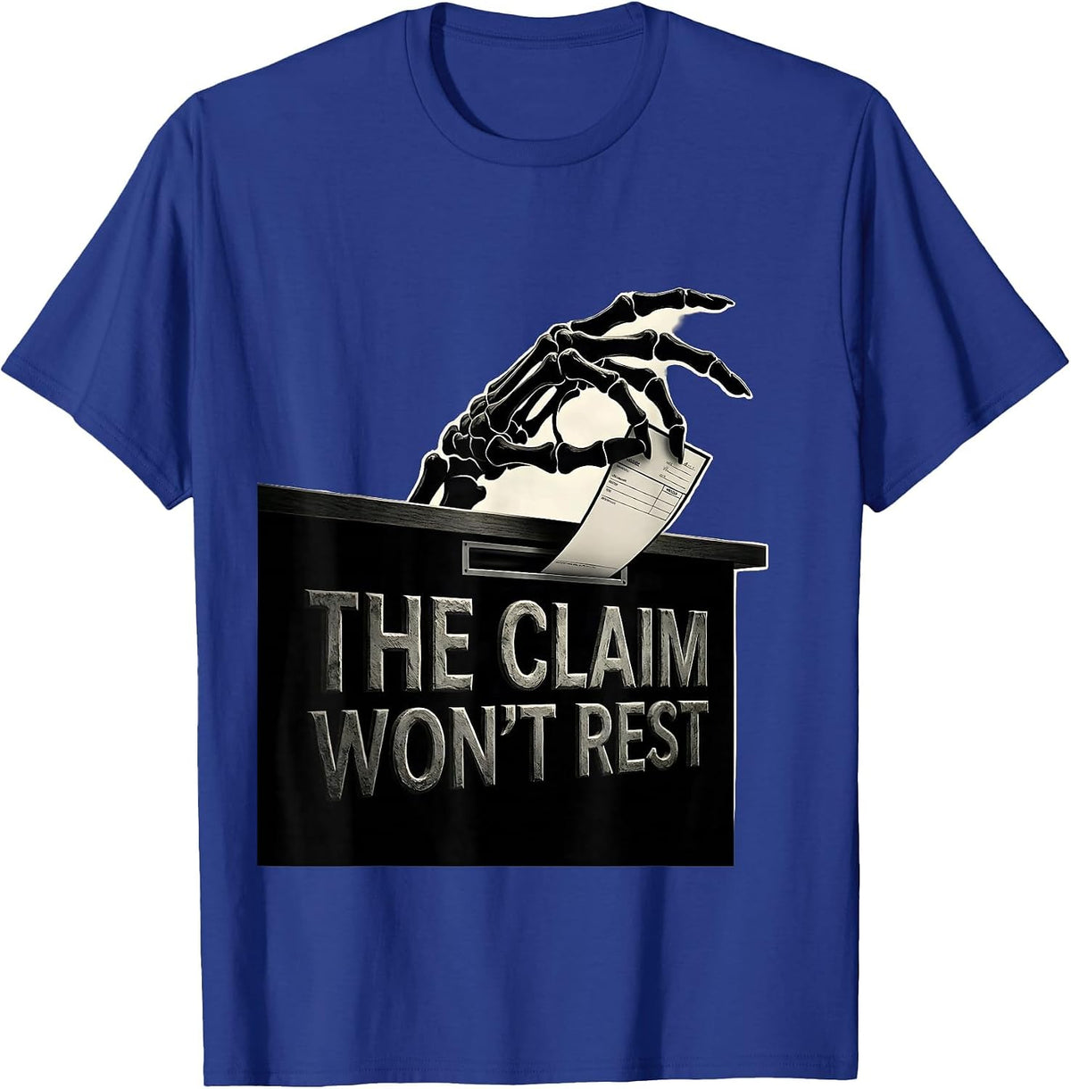 The Claim Won't Rest Funny Pharmacy Tech Skeleton Halloween T-Shirt - Royal Blue