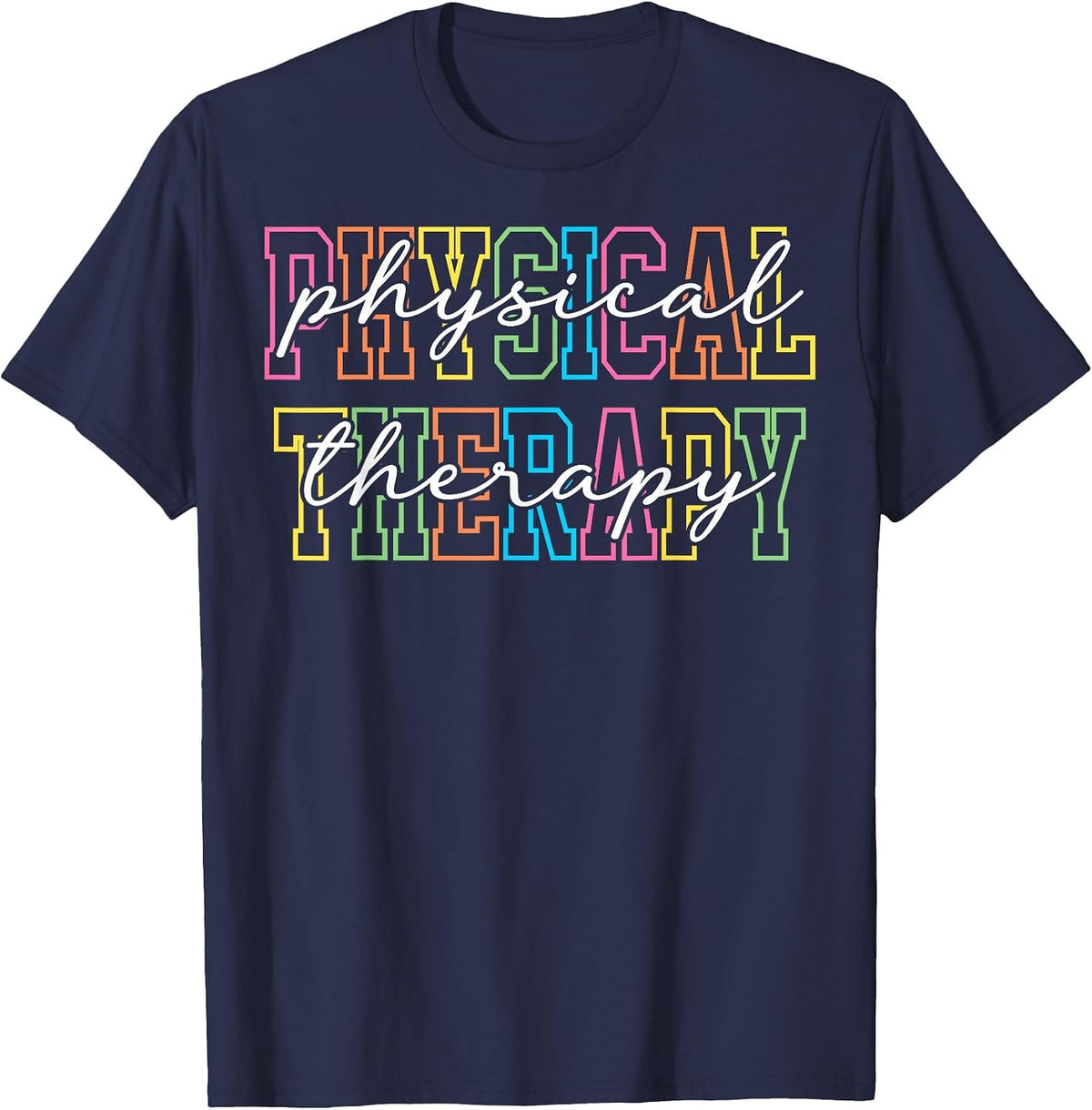 Physical Therapy PT Physical Therapist PT Student T-Shirt - Navy Blue