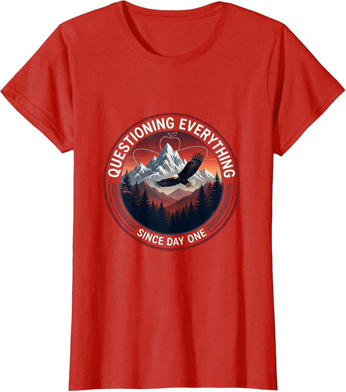 Questioning Everything Since Day One Science Teacher T-Shirt - Red