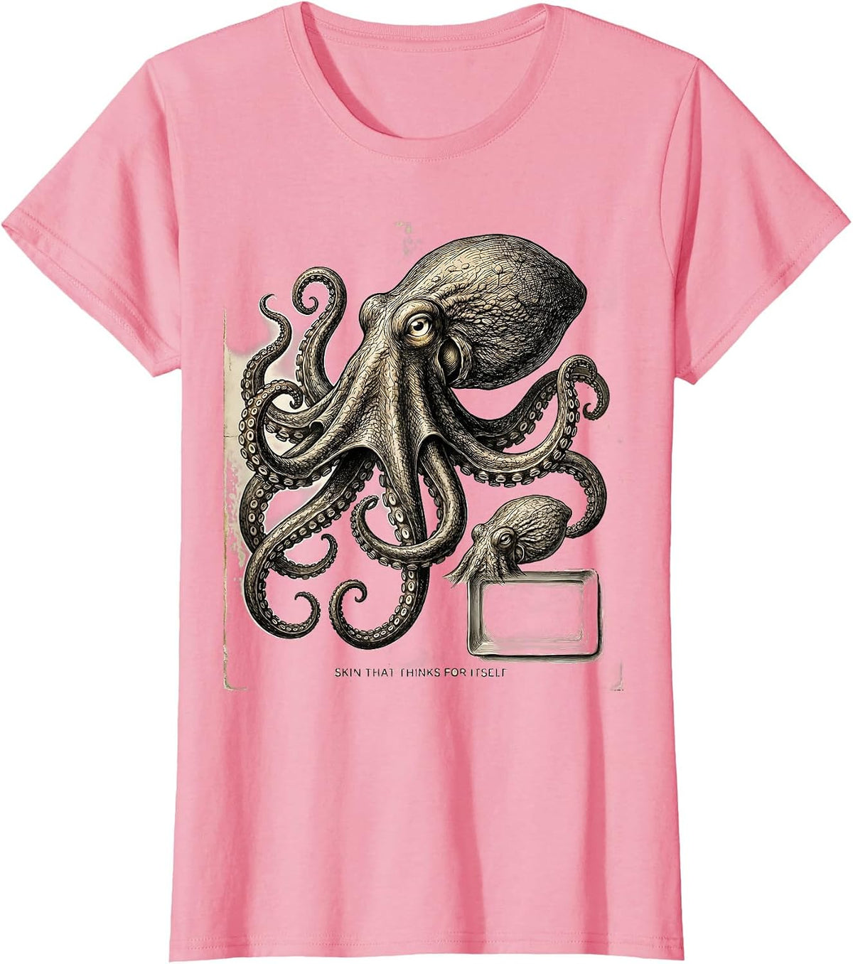 Women's Skin That Thinks For Itself Vintage Octopus Ocean Creature T-Shirt - Pink
