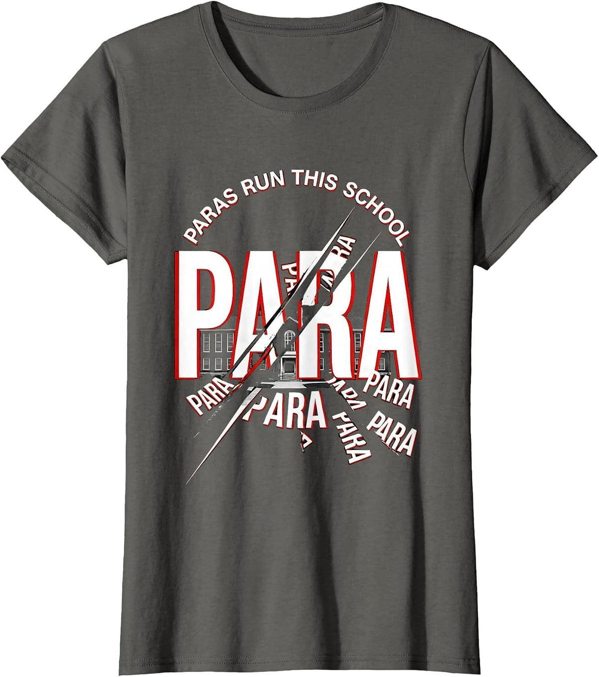 Women's Paras Run This School Paraprofessional Design T-Shirt - Asphalt Grey