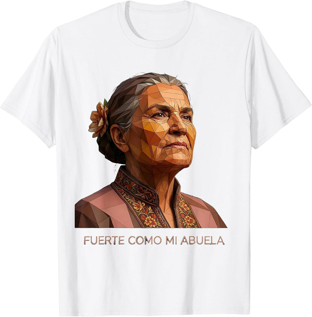 Fuerte Como Mi Abuela Hispanic Heritage Design T-Shirt - White