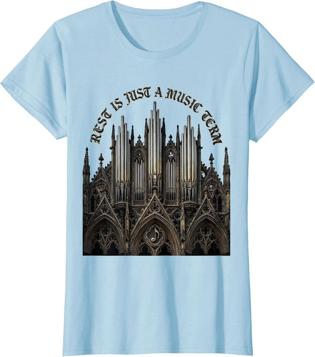 Rest Is Just a Music Term Music Teacher Design T-Shirt - Baby Blue