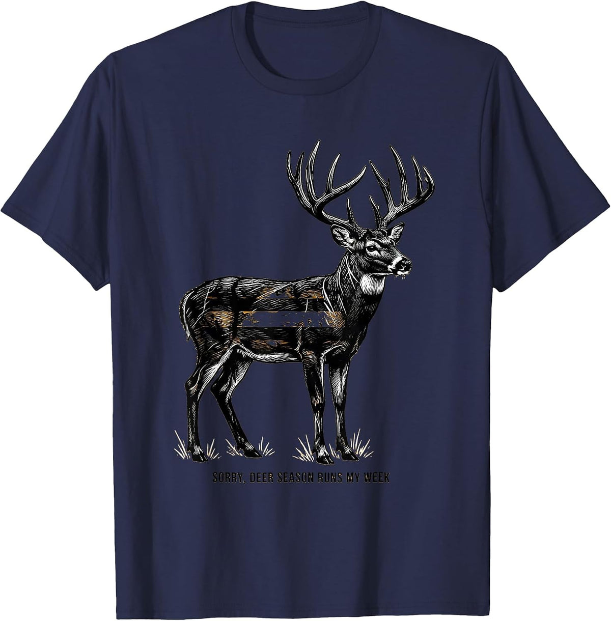 Sorry, Deer Season Runs My Week Funny Deer Hunting Hunter T-Shirt - Navy Blue