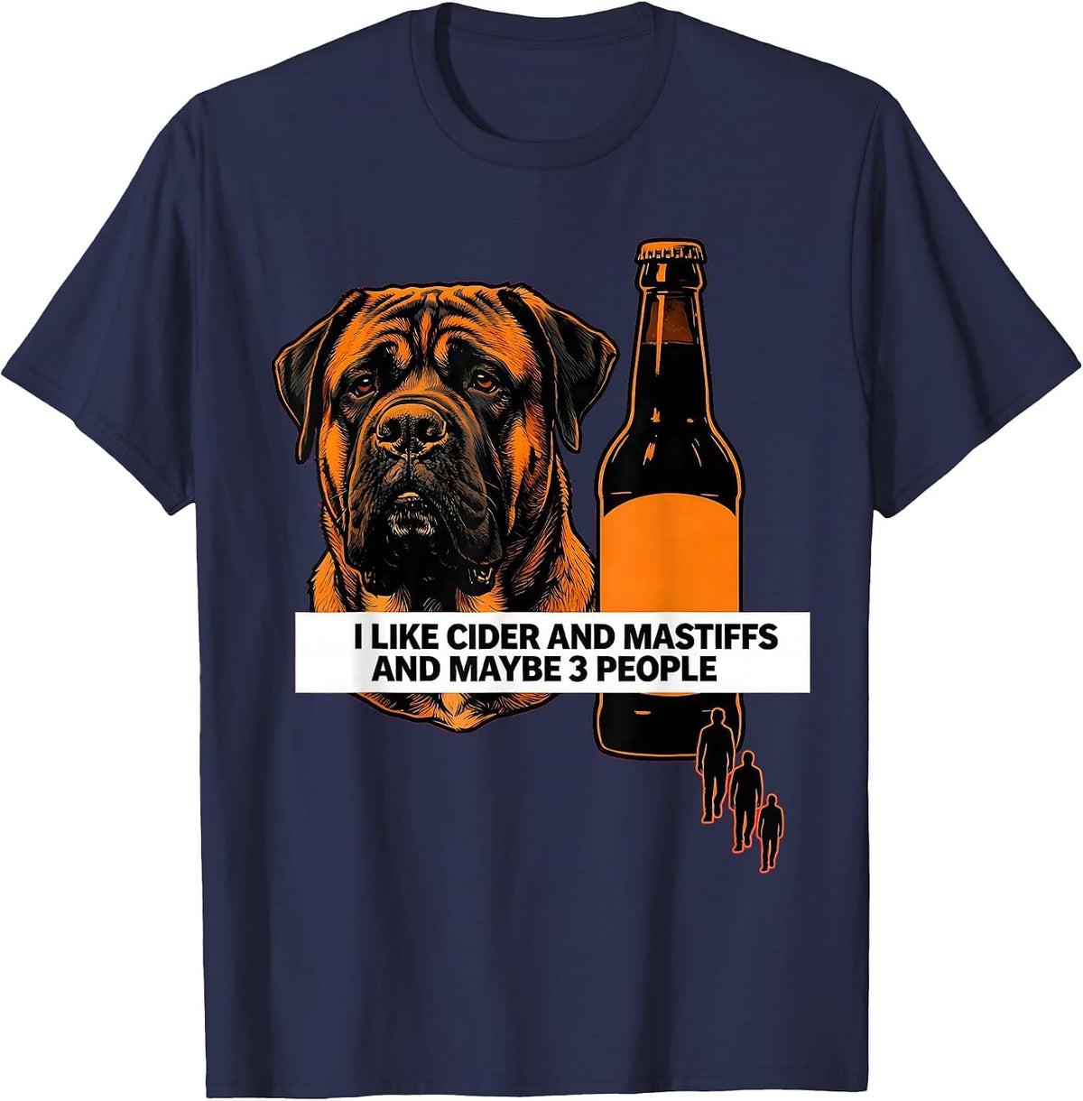 Men's I Like Cider And Mastiffs And Maybe 3 People Pet Lover T-Shirt - Navy Blue