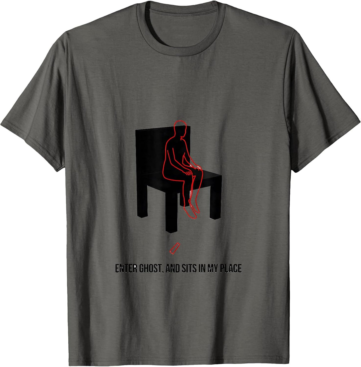 Enter Ghost, And Sits In My Place Funny Shakespeare Quote T-Shirt - Asphalt Grey