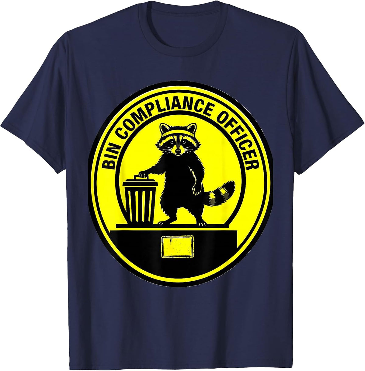 Bin Compliance Officer Funny Jimothy Raccoon Trash Panda T-Shirt - Navy Blue