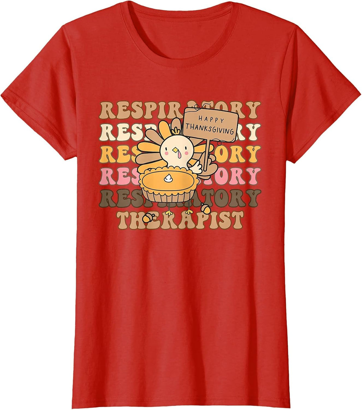 Respiratory Therapist RT Nurse Happy Thanksgiving T-Shirt - Red