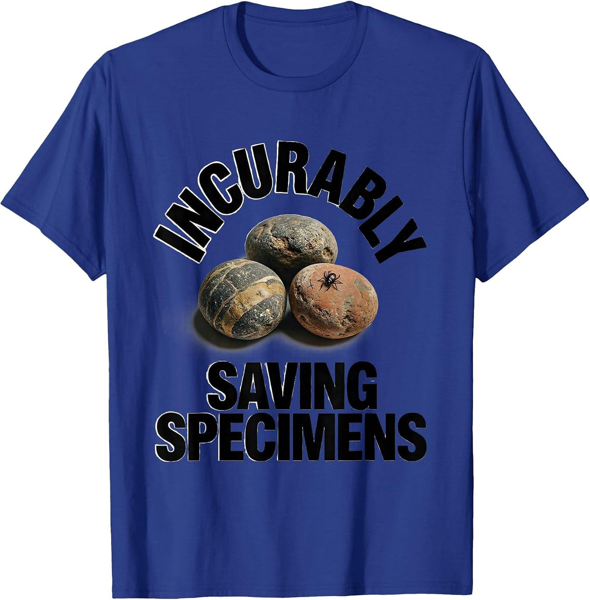 Men's Incurably Saving Specimens Funny Rock Collector Geologist T-Shirt - Royal Blue