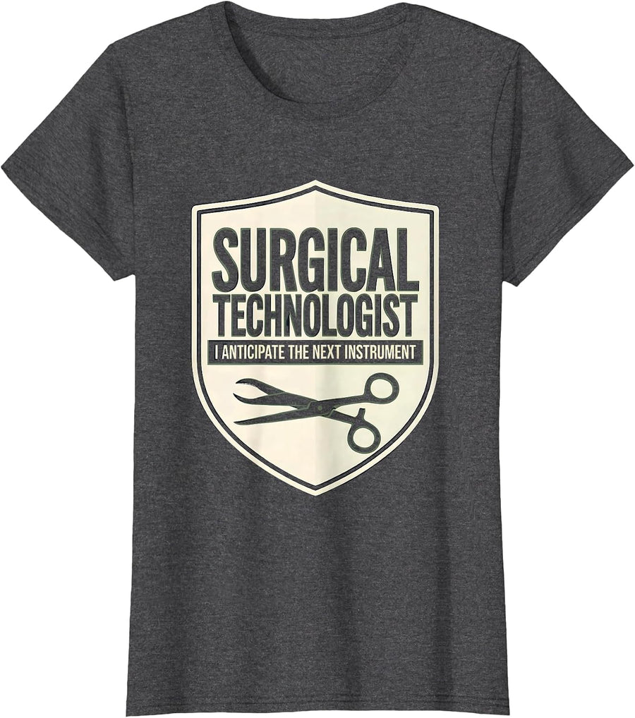 Women's Surgical Technologist, I Anticipate The Next Instrument T-Shirt - Dark Heather Grey