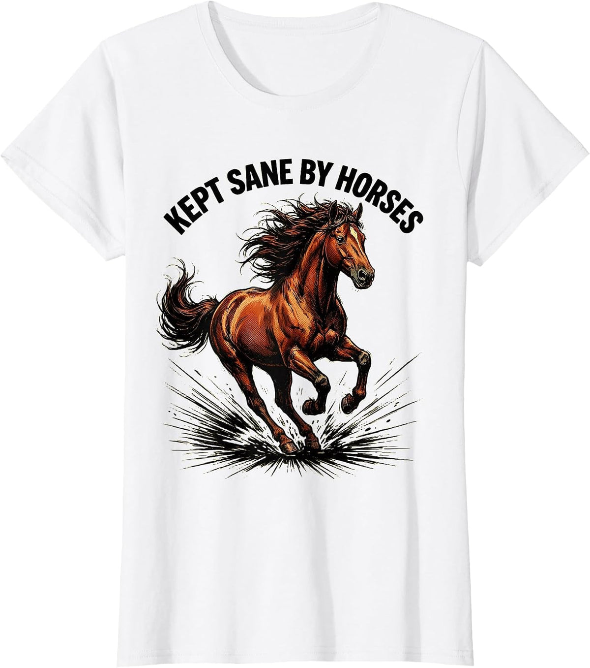 Kept Sane By Horses Equestrian Design T-Shirt - White