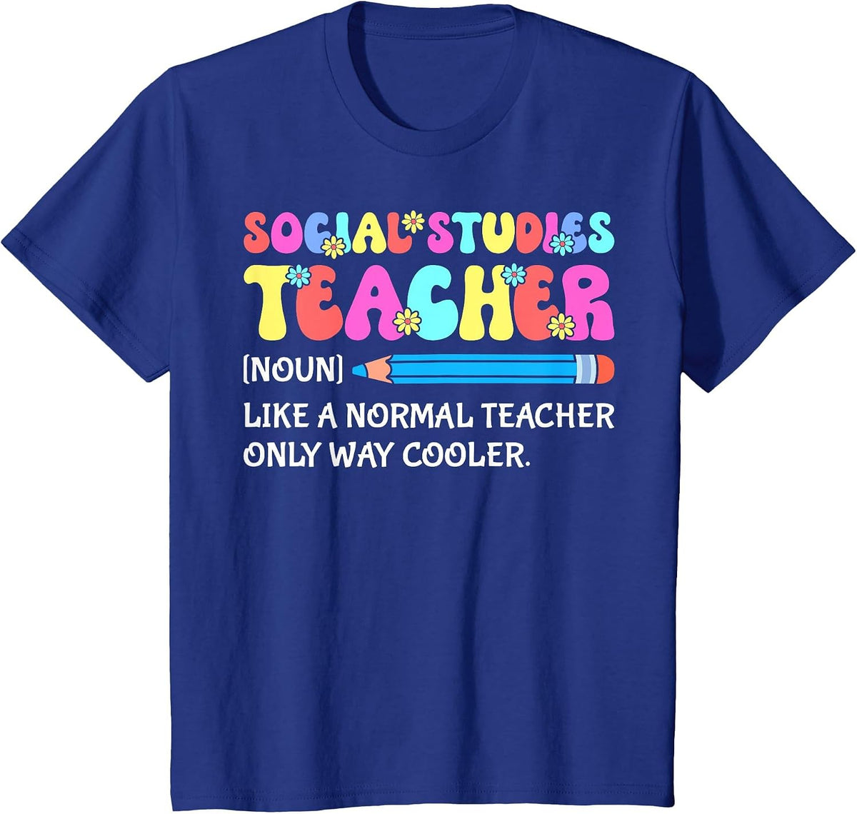 Social Studies History Teacher Definition Back to School T-Shirt - Royal Blue