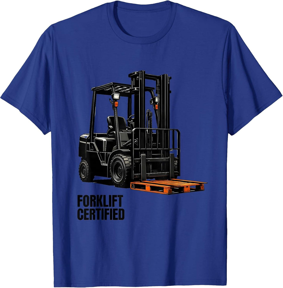 Men's Forklift Certified Funny Forklift Operator Gift Christmas T-Shirt - Royal Blue