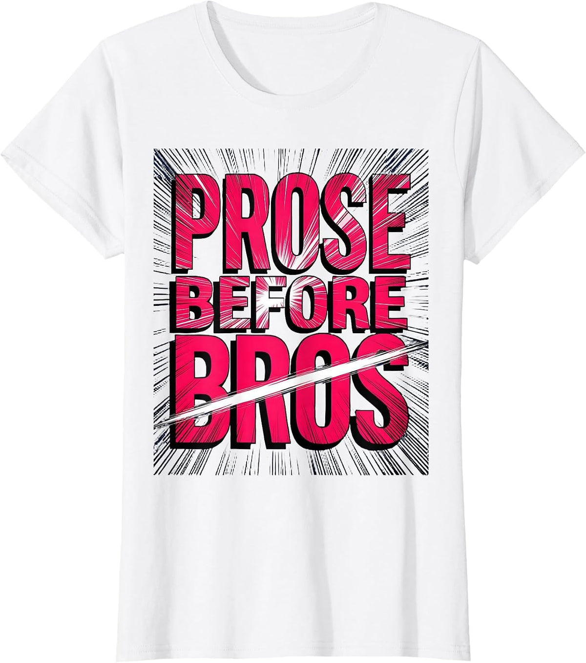 Prose Before Bros English Teacher Literary Design T-Shirt - White