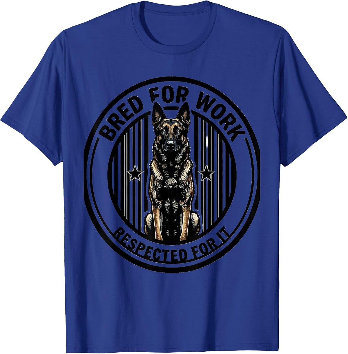 Men's Bred For Work Respected For It Belgian Malinois Dog Breed T-Shirt - Royal Blue