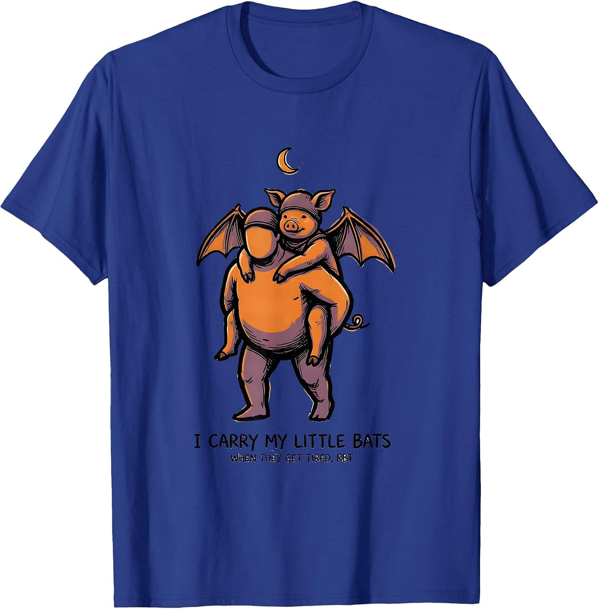 I Carry My Little Bats When They Get Tired, RBT T-Shirt - Royal Blue
