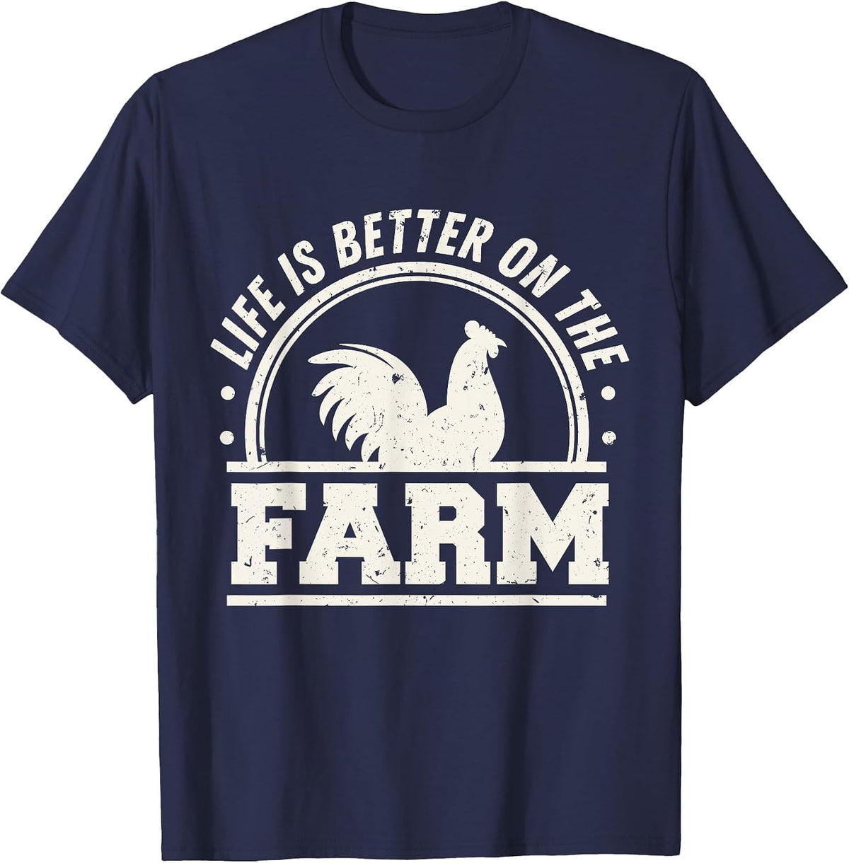 Life is Better On The Farm Chicken T-Shirt - Navy Blue