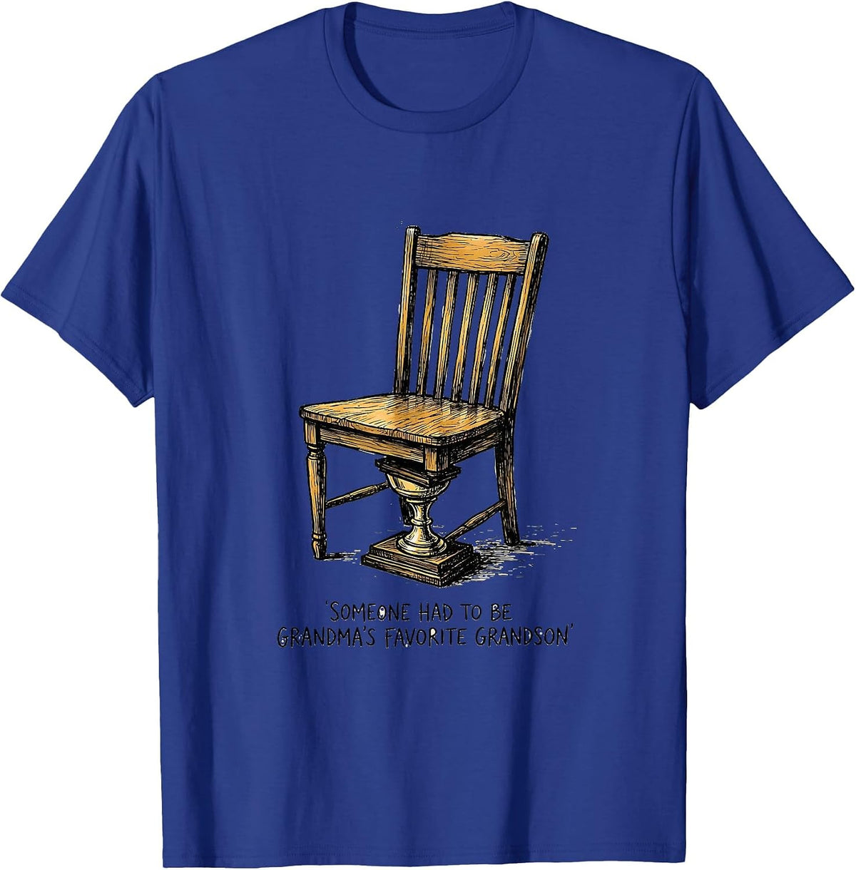 Men's Someone Had To Be Grandma's Favorite Grandson Funny T-Shirt - Royal Blue